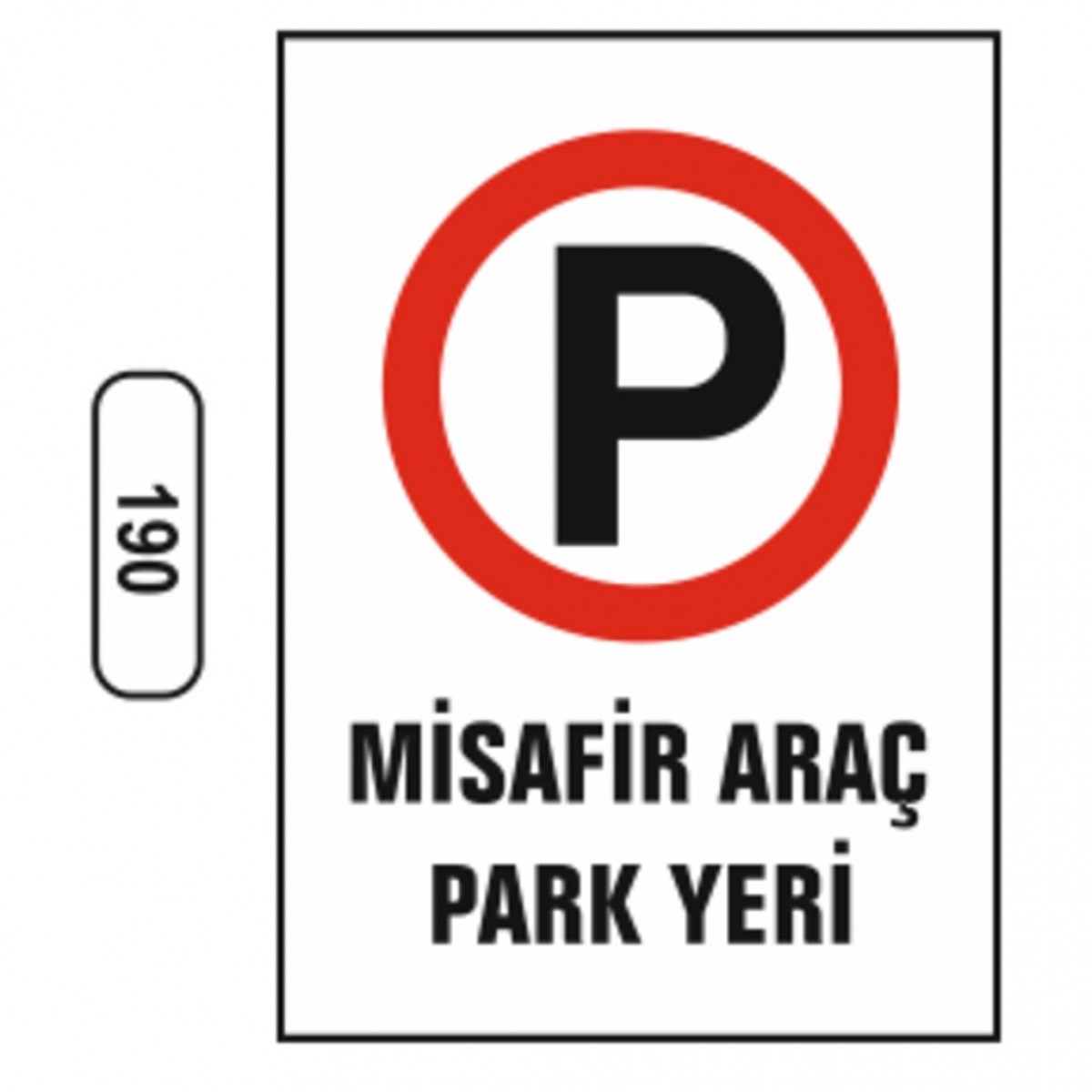 Ergündoğdu 190 Mi̇safi̇r Araç Park Yeri̇ PVC Uyarı Levhası 25 x 35 cm