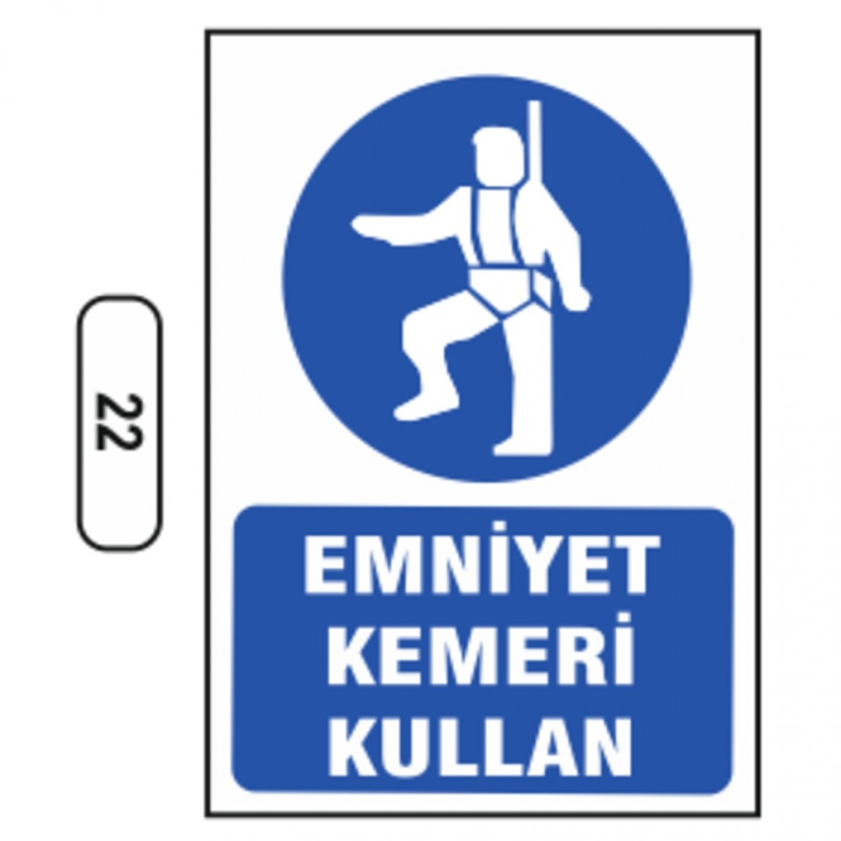 Ergündoğdu 22 Emniyet Kemeri Kullan PVC Uyarı Levhası 25 x 35 cm