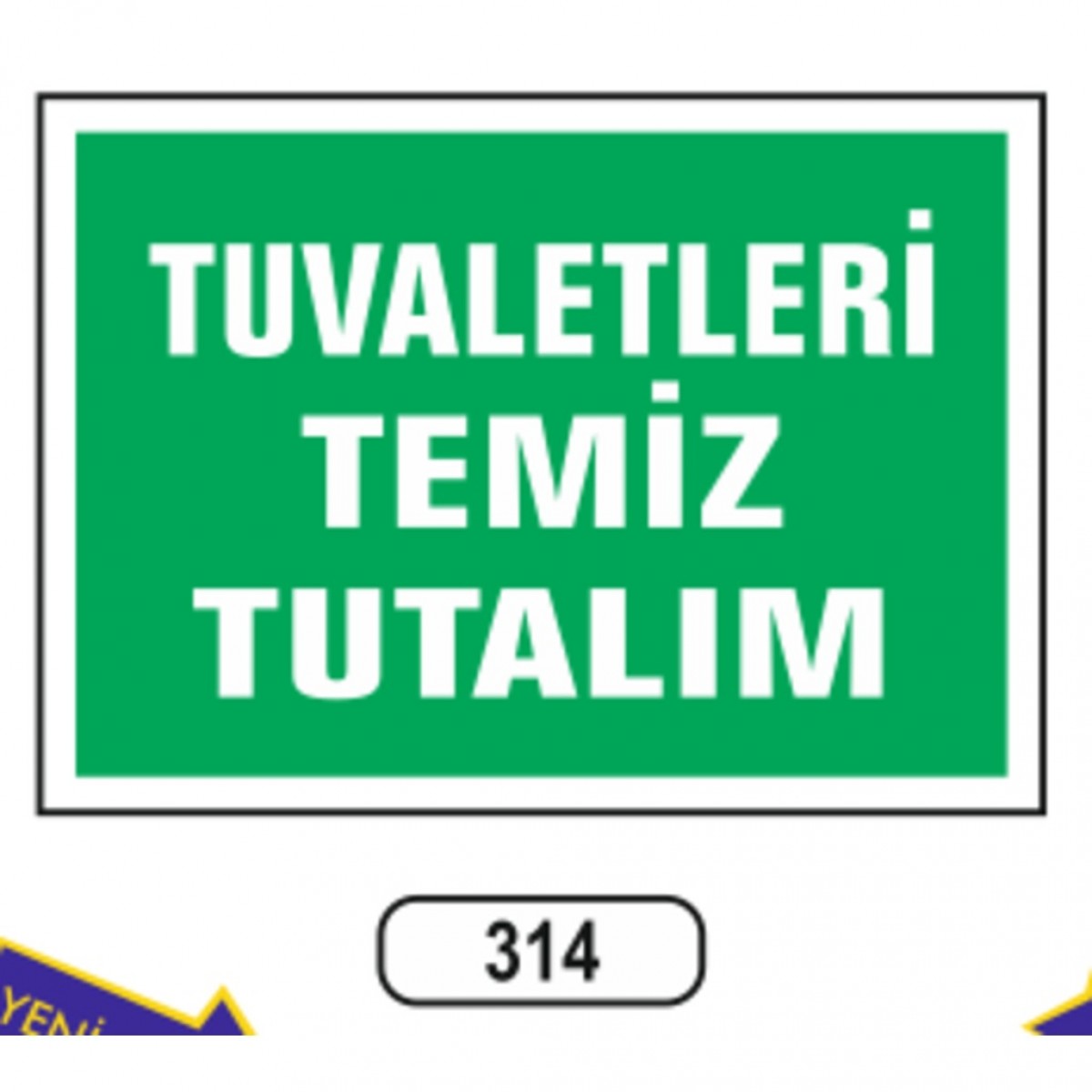 Ergündoğdu 314 Tuvaletleri̇ Temi̇z Tutalım PVC Uyarı Levhası 25 x 35 cm