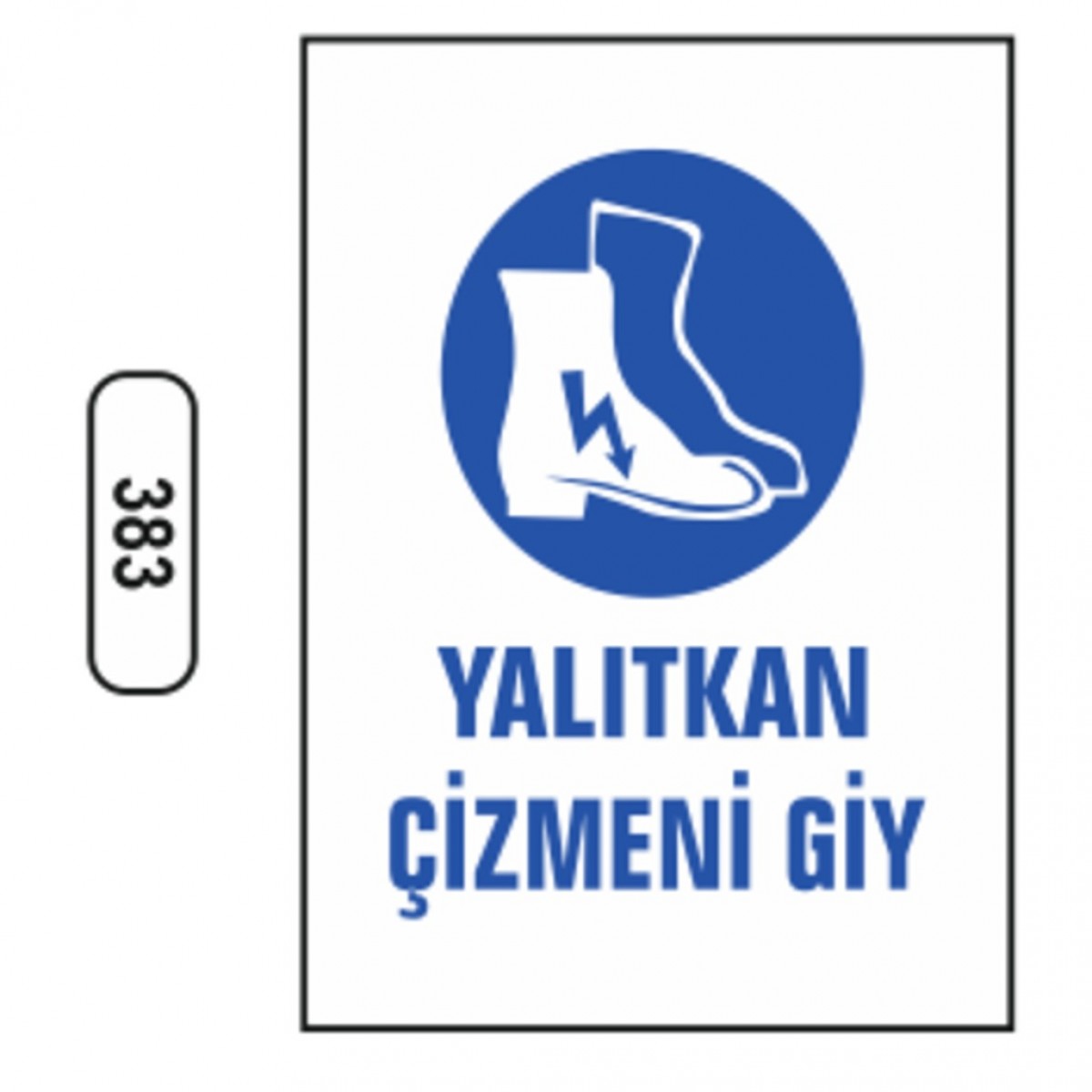 Ergündoğdu 383 Yalıtkan Çi̇zme Gi̇yi̇n PVC Uyarı Levhası 25 x 35 cm