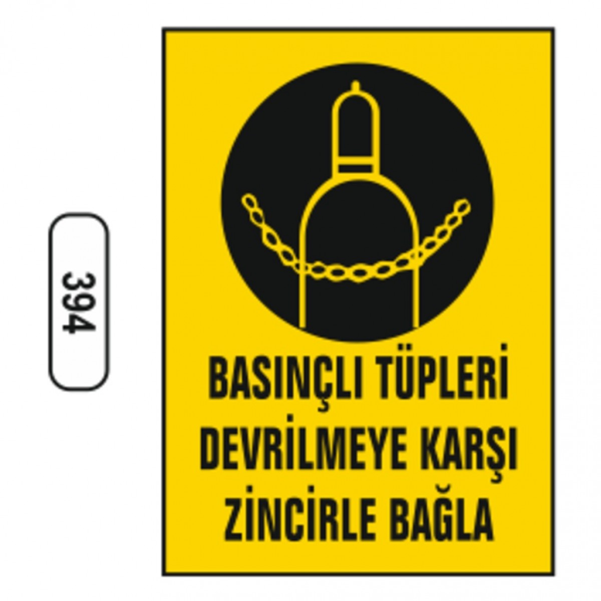 Ergündoğdu 394 Basınçlı Tüpleri̇ Devri̇lmeye Karşı Zi̇nci̇rle Bağlayın PVC Uyarı Levhası 25 x 35 cm
