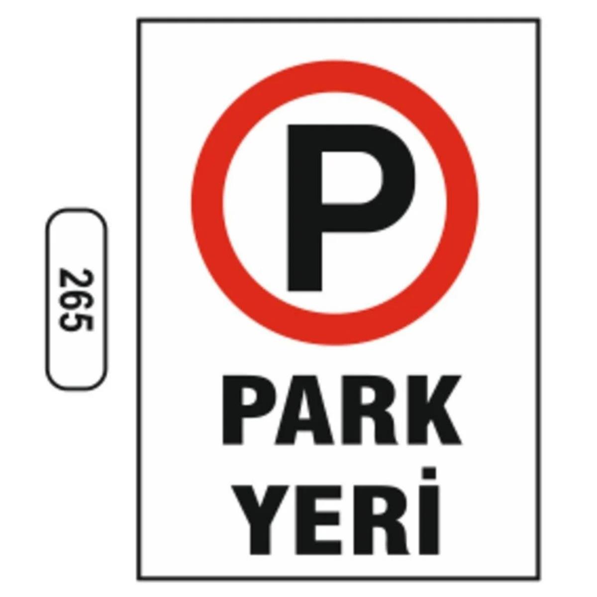 Ergündoğdu 265 Park Yapılır PVC Uyarı Levhası 25 x 35 cm