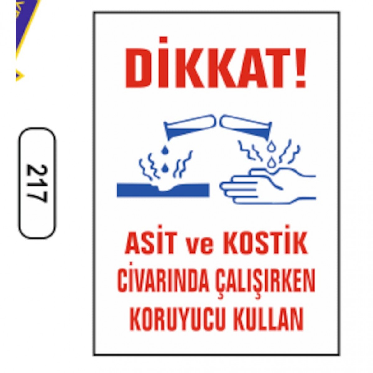 217 DIKKAT ASIT VE KOSTIK CIVARINDA ÇALISIRKEN KOR