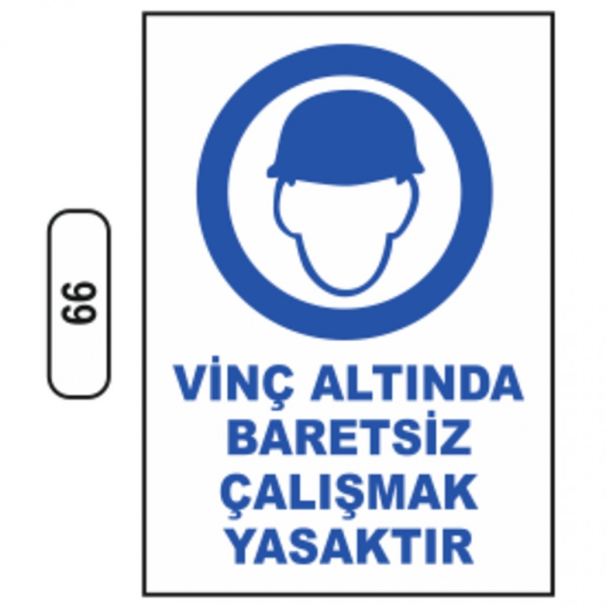 99 VINÇ ALTINDA BARETSIZ ÇALISMAK YASAKTIR